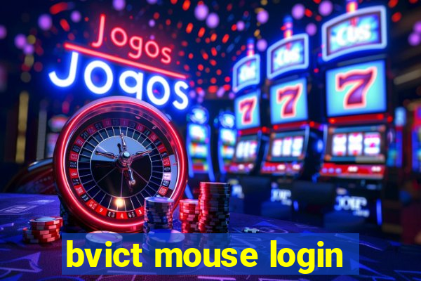 bvict mouse login